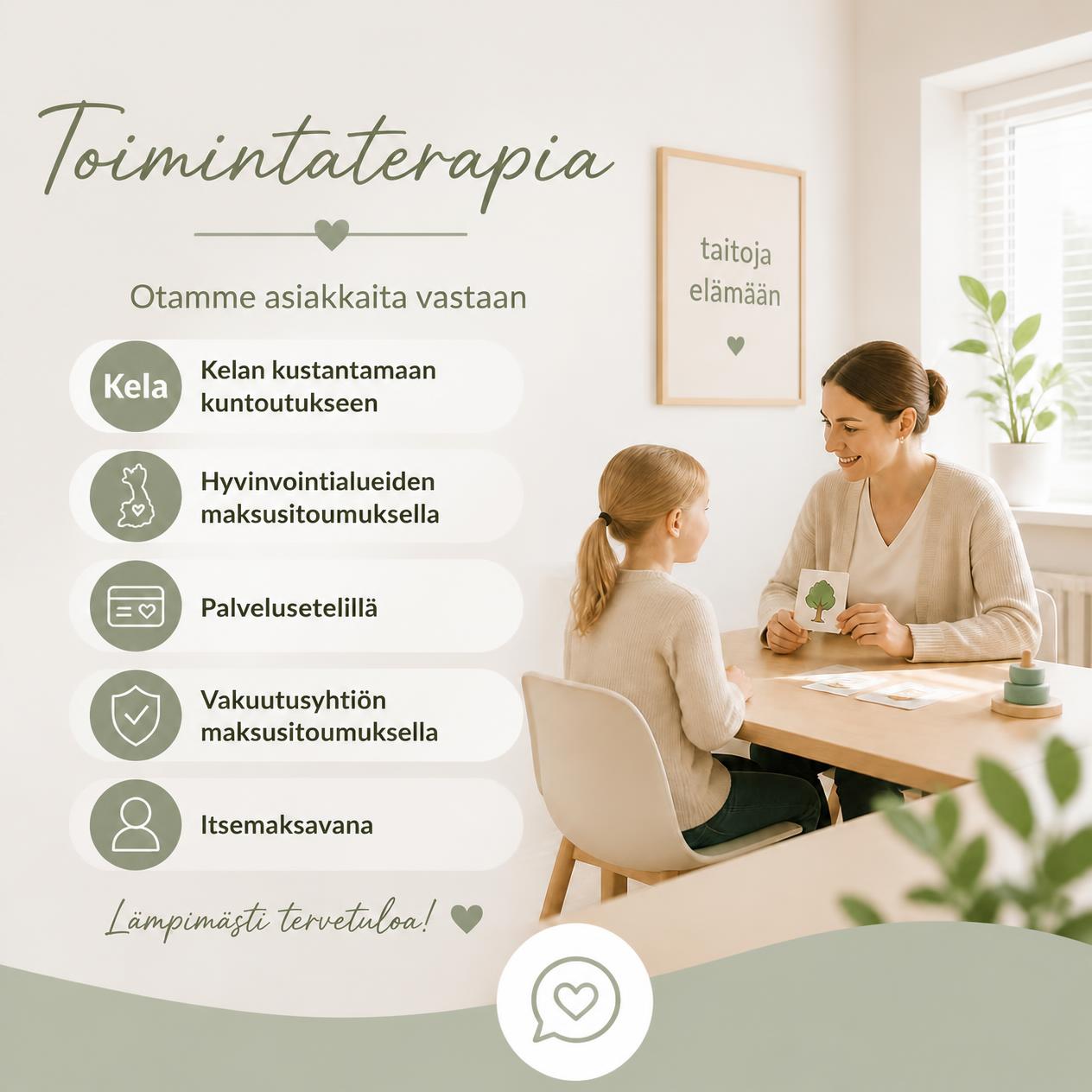 Elovialle toimintaterapiaan Kelan maksusitoumuksella tai pohteen palvelusetelillä.